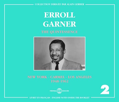 Erroll Garner - The Quintessence Vol. 2, New York - Carmel - Los Angeles (2 CD)