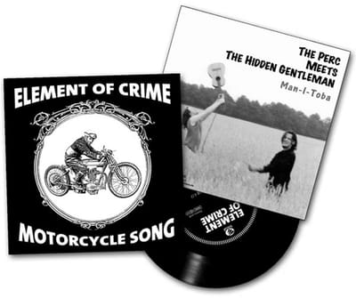 Element Of Crime & The Perc Meets The Hidden Gentleman - Motorcycle Song / Man-I-Toba (7" Single)