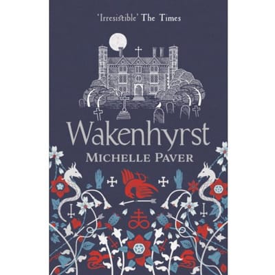 Wakenhyrst - Michelle Paver