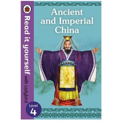 Ancient And Imperial China - Read It Yourself With Ladybird Level 4 - Ladybird