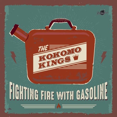 Kokomo Kings - Fighting Fire With Gasoline (CD)
