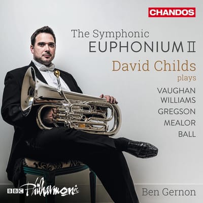David Childs, BBC Philharmonic, Ben Gernon - The Symphonic Euphonium II (CD)