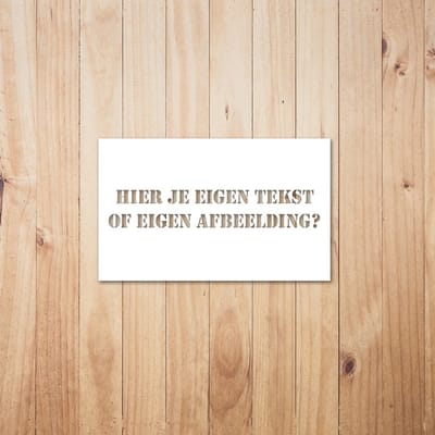 Sjabloon 150x100 mm met eigen tekst/afbeelding