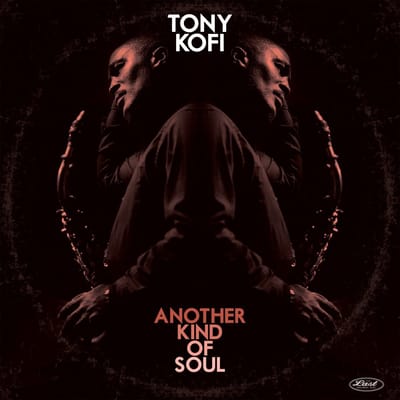 Tony Kofi - Another Kind Of Soul (LP)