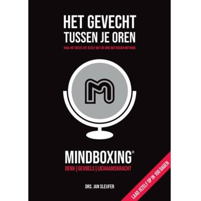 Het Gevecht Tussen Je Oren: Mindboxing® - Drie Batterijen - Jan Sleijfer