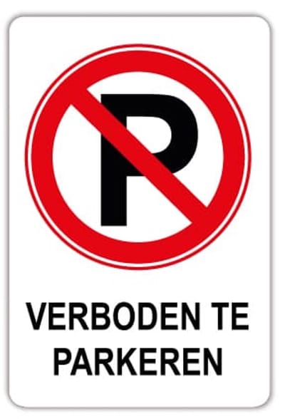 Bord Verboden te parkeren - Weerbestendig Aluminium - 40x60 cm - Bevestiging: Zonder bevestiging (alleen het bord)