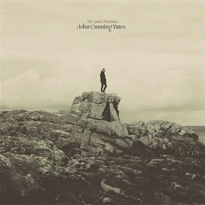 John Canning Yates - The Quiet Portraits (LP)