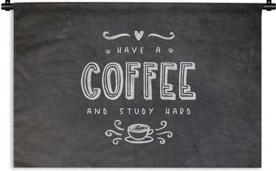 Wandkleed - Wanddoek - Study - Studeren - Koffie - Studenten - Quote - 180x120 cm - Wandtapijt