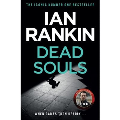 Dead Souls - A Rebus Novel - Ian Rankin