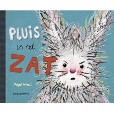 Pluis Is Het Zat - Pepe Smit