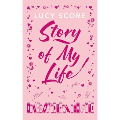 Story Of My Life - Story Lake - Lucy Score