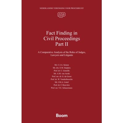 Fact Finding In Civil Proceedings Part Ii - Nederlandse Vereniging Voor Procesrecht - Judge C.J.-A Seinen