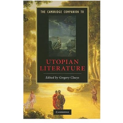 The Cambridge Companion To Utopian Literature - Gregory (Royal Holloway, Univers