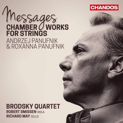 Brodsky Quartet, Robert Smissen & Richard May - Panufnik: Messages, Chamber Works For Strings (CD)