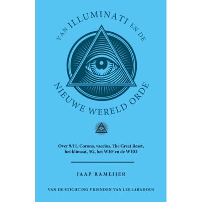 Van Illuminati En De Nieuwe Wereld Orde - Jaap Rameijer
