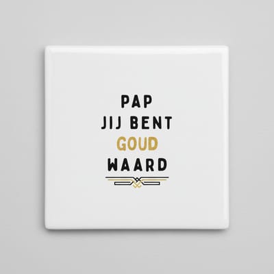 Vader Waardering Decoratieve Keramische Tegel 15x15 cm – “Pap jij bent goud waard” Betekenisvolle Wanddecoratie Cadeau