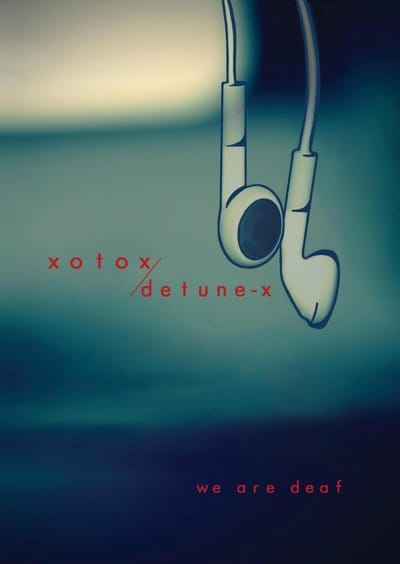 Xotox / Detune-X - We Are Deaf (CD) (Limited Edition)