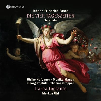 Georg Poplutz, Monika Mauch, L'arpa Festante, Markus Uhl - Fasch: Die Vier Tageszeiten (CD)