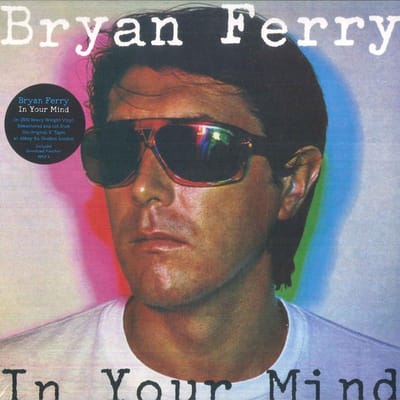 Bryan Ferry - In Your Mind (LP) (Remastered 2018)