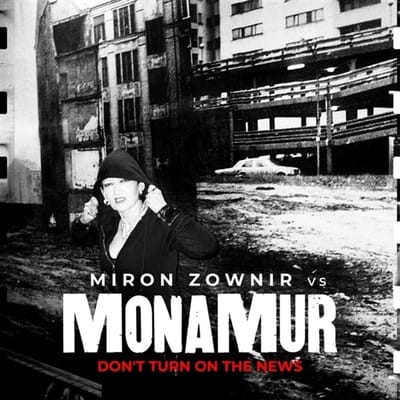 Mona Murt vs Miron Zownir - Don't Turn On The News (CD)
