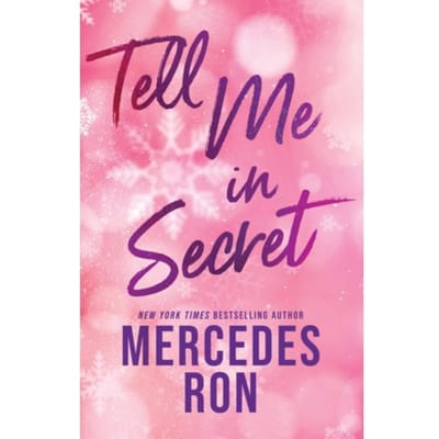 Tell Me In Secret - Tell Me - Mercedes Ron