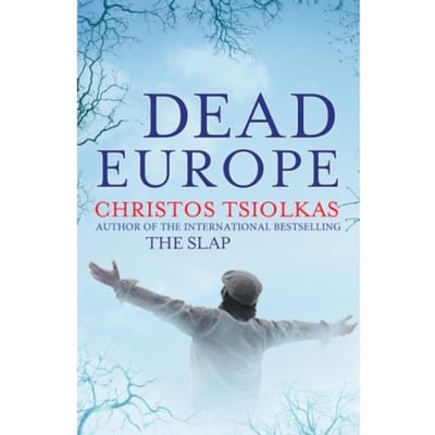 Dead Europe - Christos (Author) Tsiolkas
