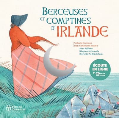 Kataulo Hickey, Msichili Tilimbane, Nathalie Soussana - Berceuses Et Comptines D'Irlande (CD)