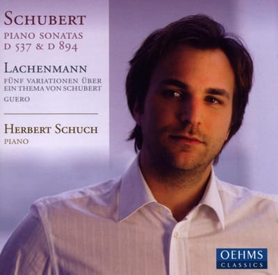 Herbert Schuch - Schubert: Piano Sonatas D537 & D894 | Lachenmann: Variation (CD)