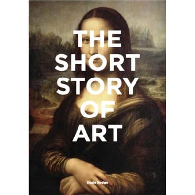 Short Story Of Art - Hodge, Susie