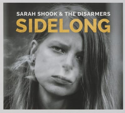Sidelong - Sarah Shook & The Disarmers