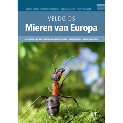 Veldgids Mieren Van Europa - Claude Lebas