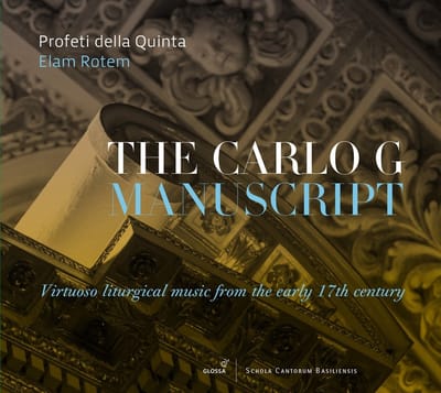 Profeti Della Quinta, Elam Rotem - The Carlo G Manuscript | Virtuoso Liturgical Music From The Early 17th Century (CD)