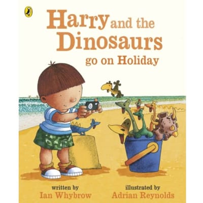Harry And The Bucketful Of Dinosaurs Go On Holiday - Harry And The Dinosaurs - Ian Whybrow