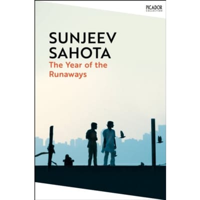 The Year Of The Runaways - Picador Collection - Sunjeev Sahota