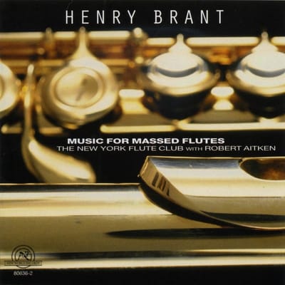 New York Flute Club, Robert Aitken - Brant: Music For Massed Flutes (CD)