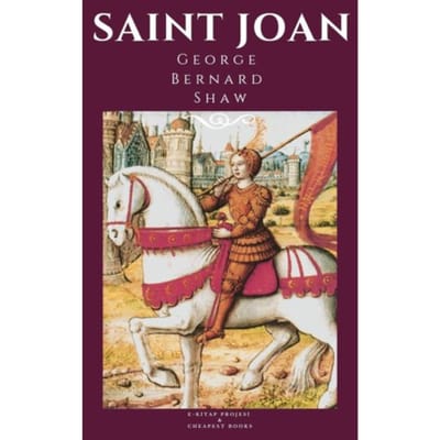 Saint Joan - George Bernard Shaw