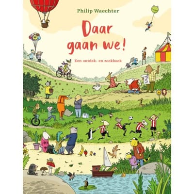 Daar Gaan We! - Philip Waechter