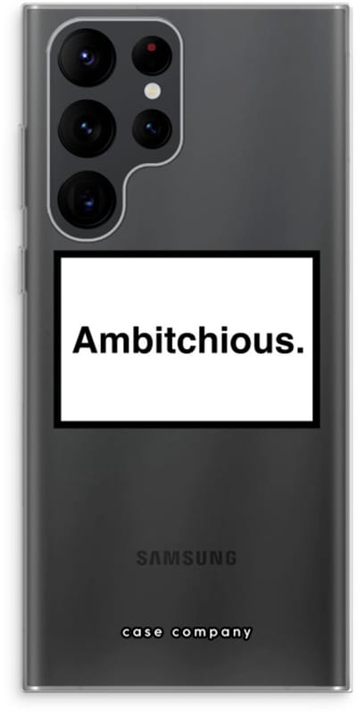 Hoesje geschikt voor Samsung Galaxy S22 Ultra hoesje - Ambitchious - Soft Cover Telefoonhoesje - Bescherming aan alle Kanten en Schermrand