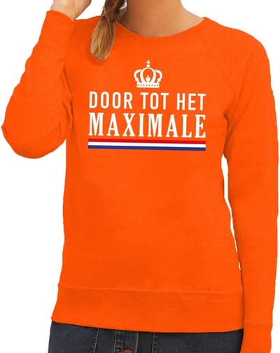 Oranje Door tot het Maximale trui - Sweater voor dames - Koningsdag kleding XS