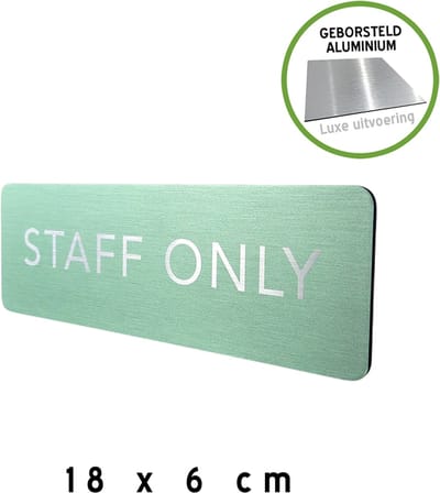 Deurbordje Dibond geborsteld | "Staff only" | 18 x 6 cm | Luxe editie | Blinkend metaal | Appelblauwzeegroen | Geen toegang | Enkel personeel | Geen ingang voor onbevoegden | Deurbord | Pictogram | Medewerker | 1 stuk