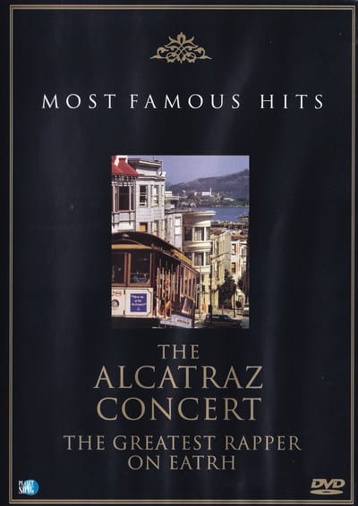 The Alcatraz Concert - The greatest rapper on earth