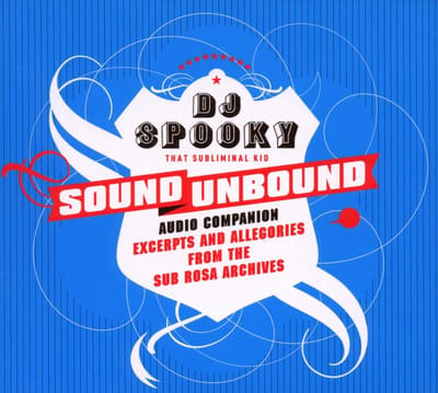 DJ Spooky - Sound Unbound (CD)