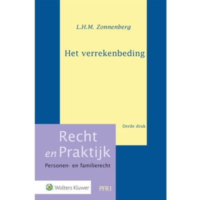 Het Verrekenbeding - Recht En Praktijk - Personen- En Familierecht - L.H.M. Zonnenberg
