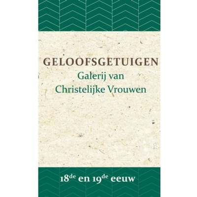 Geloofsgetuigen 18de En 19de Eeuw - Geloofsgetuigen - B.J. Adriana
