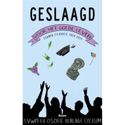 Geslaagd Voor Het Goede Leven - Berlage Lyceum
