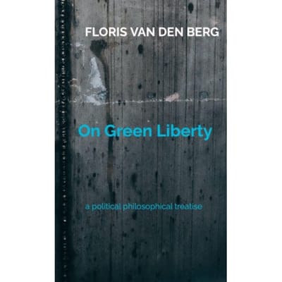 On Green Liberty - Floris Van den Berg