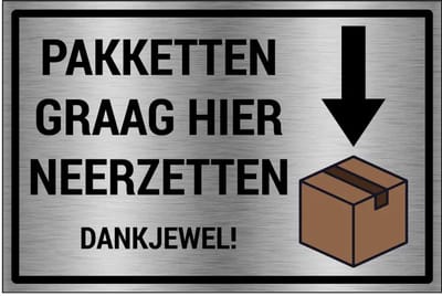 Pakketten graag hier neerzetten bord - gecoat brushed aluminium | 30 x 20 cm