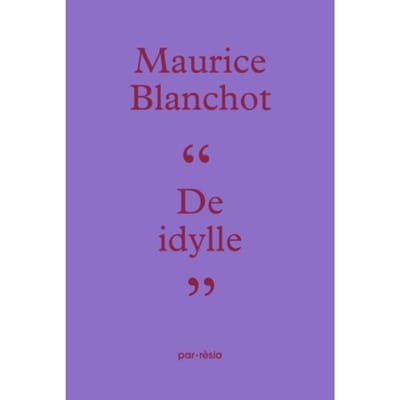 De Idylle - Maurice Blanchot