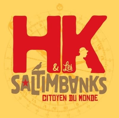 HK & Les Saltimbanks - Citoyen Du Monde (2 CD)