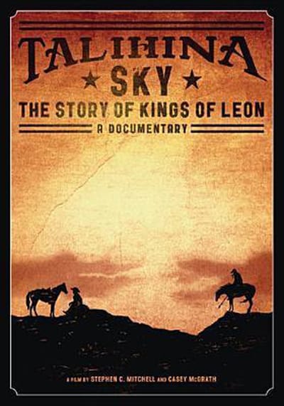 Talihina Sky: The Story Of Kings Of Leon